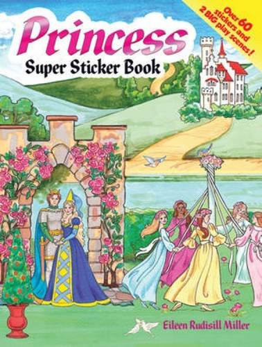 Princess Super Sticker Book by Eileen Rudisill Miller, 9780486483825