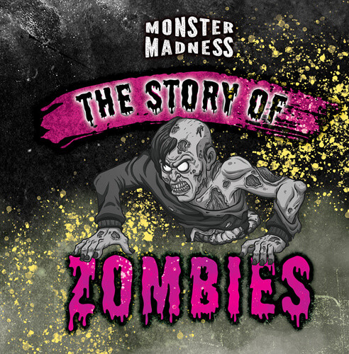 The Story of Zombies - 9781978531840 by Jennifer Lombardo, 9781978531840
