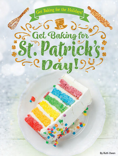 Get Baking for St. Patrick's Day! - 9781508198321 by Ruth Owen, 9781508198321