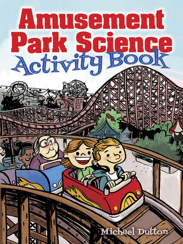 Amusement Park Science Activity Book by Michael Dutton, 9780486780351