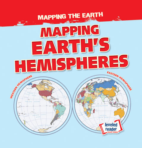 Mapping Earth's Hemispheres - 9781538278116 by Dwayne Hicks, 9781538278116
