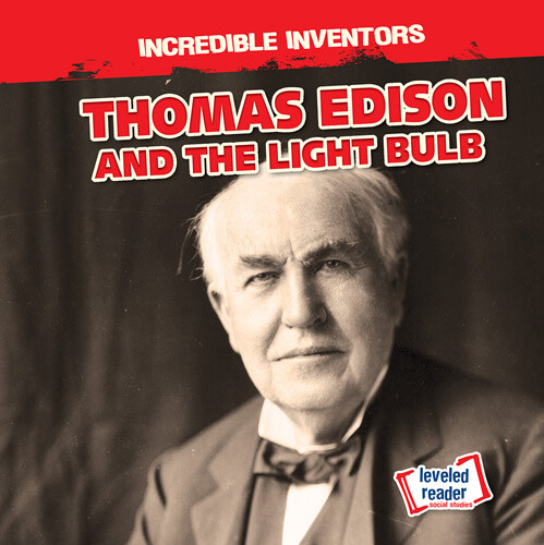 Thomas Edison and the Light Bulb by Benjamin Proudfit, 9781538276631