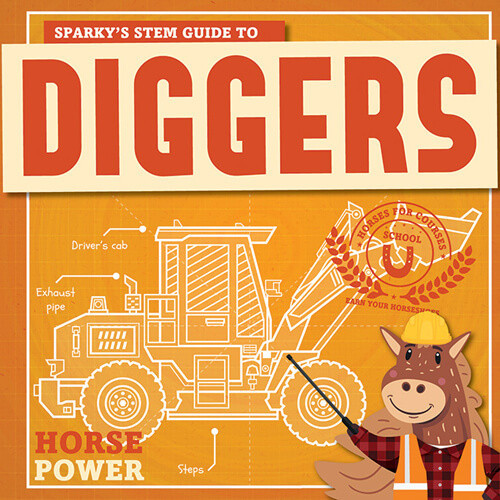 Sparky's STEM Guide to Diggers - 9781534540293 by Kirsty Holmes