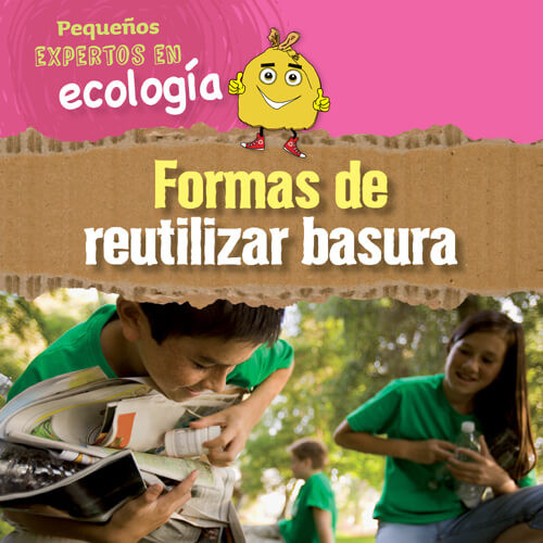 Formas de reutilizar basura (Ways to Repurpose, Reuse, and Upcycle) (Spanish Edition) by Sol90 Editors, 9781725337381
