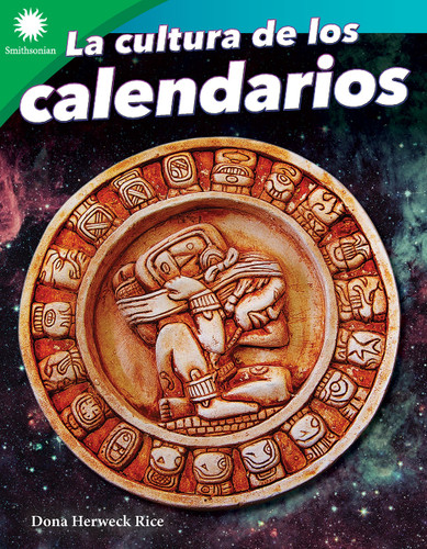 La cultura de los calendarios (Spanish Edition) by Dona Herweck Rice, 9781087643687
