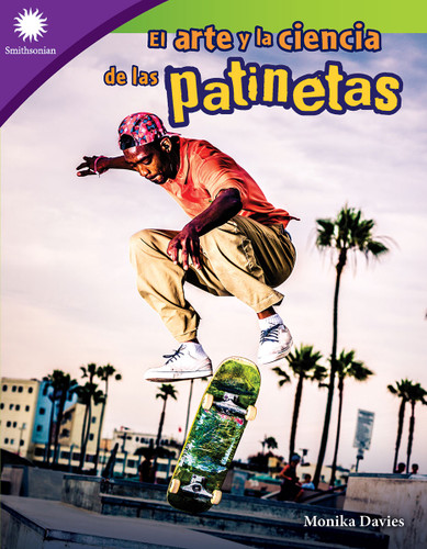 El arte y la ciencia de las patinetas (Spanish Edition) by Monika Davies, 9781087644547