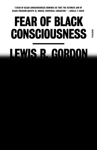 Fear of Black Consciousness - 9781250862914 by Lewis R. Gordon, 9781250862914