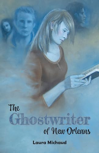 Ghostwriter of New Orleans, The by Laura Michaud, 9781455626243