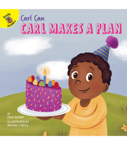 Carl Makes a Plan by Erin Savory, Brooke O'Neill, 9781731652423