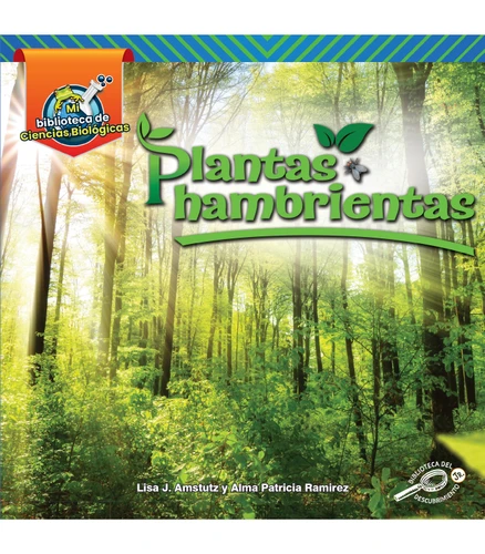 Plantas hambrientas (Hungry Plants) (Spanish Edition) - 9781731652959 by Lisa Amstutz, Alma Patricia Ramirez, 9781731652959