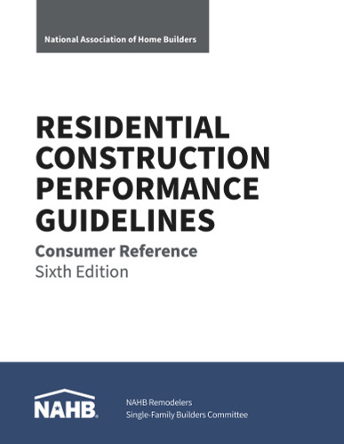 Residential Construction Performance Guidelines, Consumer Reference, Sixth Edition (Pack of 10) by NAHB National Association of Home Builders, 9780867187939