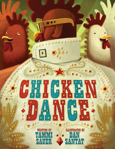 Chicken Dance by Tammi Sauer, Dan Santat, 9781454946571