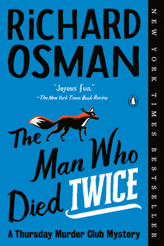 The Man Who Died Twice (A Thursday Murder Club Mystery) by Richard Osman, 9781984881014