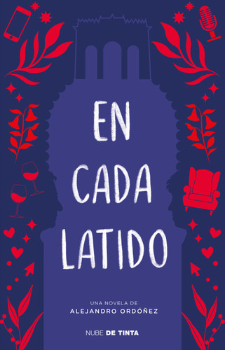 En cada latido / In Every Heartbeat (Spanish Edition) by Alejandro Ordóñez, 9786073813167