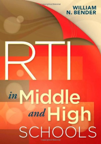 RTI in Middle and High Schools by William N. Bender, 9781934009512
