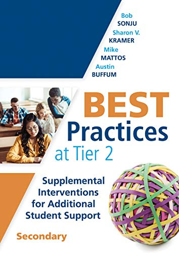 Best Practices at Tier 2 by Bob Sonju, Sharon V. Kramer, Mike Mattos, Austin Buffum, 9781942496847