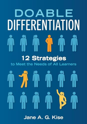 Doable Differentiation (Twelve Strategies to Meet the Needs of All Learners) by Jane A. G. Kise, 9781947604841