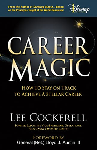 Career Magic (How to Stay on Track to Achieve a Stellar Career) - 9781631958717 by Lee Cockerell, 9781631958717