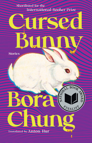 Cursed Bunny (Stories) by Bora Chung, Anton Hur, 9781643753607