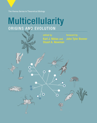 Multicellularity (Origins and Evolution) by Karl J. Niklas, Stuart A. Newman, John T. Bonner, 9780262545853