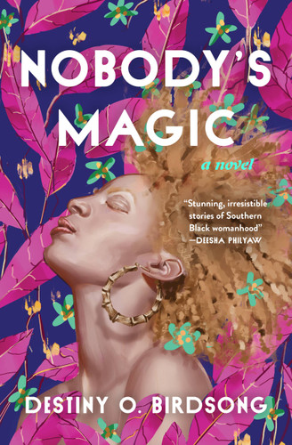 Nobody's Magic - 9781538721407 by Destiny O. Birdsong, 9781538721407