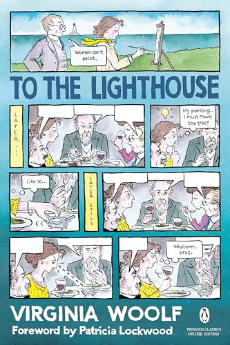 To the Lighthouse ((Penguin Classics Deluxe Edition)) by Virginia Woolf, Stella McNichol, Stella McNichol, Patricia Lockwood, Hermione Lee, Alison Bechdel, 9780143137580