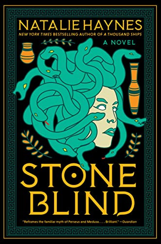 Stone Blind (A Novel) by Natalie Haynes, 9780063258396