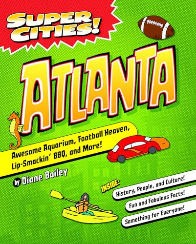 Super Cities! Atlanta by Diane Bailey, 9781467198936