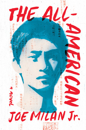 The All-American (A Novel) by Joe Milan Jr., 9781324035657