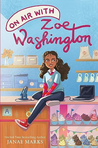 On Air with Zoe Washington by Janae Marks, 9780063212312