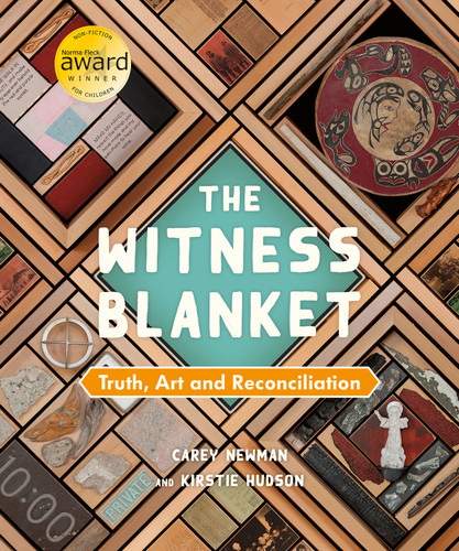 The Witness Blanket (Truth, Art and Reconciliation) by Carey Newman, Kirstie Hudson, 9781459836129