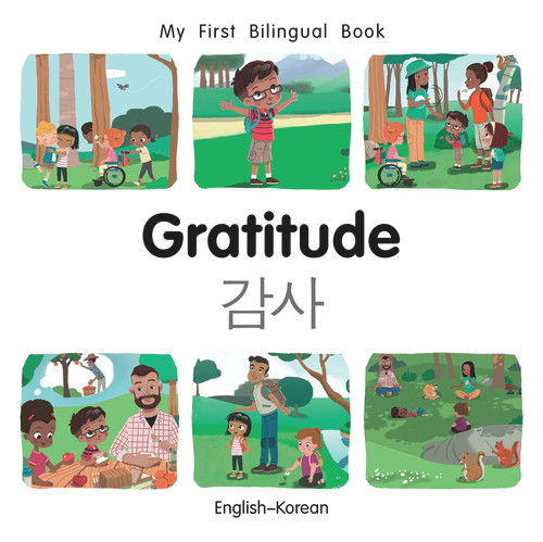 My First Bilingual Book-Gratitude (English-Korean) by Manuela Gutierrez Montoya, Patricia Billings, 9781785089749