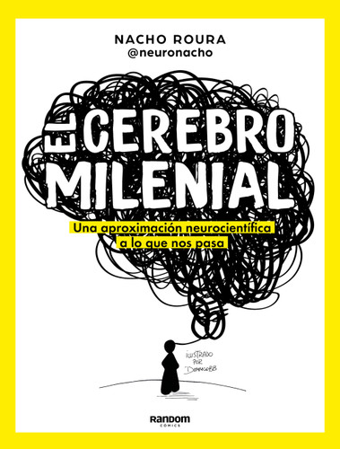 El cerebro milenial / The Millennial Brain (Spanish Edition) by Nacho Roura, 9788418040108