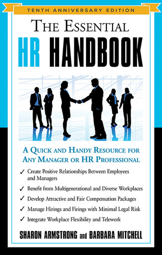 The Essential HR Handbook, 10th Anniversary Edition (A Quick and Handy Resource for Any Manager or HR Professional) by Sharon Armstrong, Barbara Mitchell, 9781632651396
