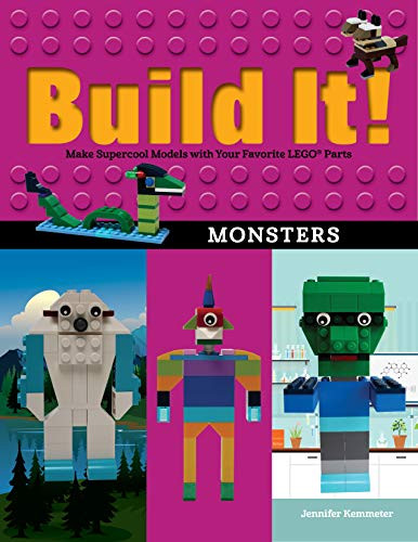 Build It! Monsters (Make Supercool Models with Your Favorite LEGO® Parts) by Jennifer Kemmeter, 9781513262123