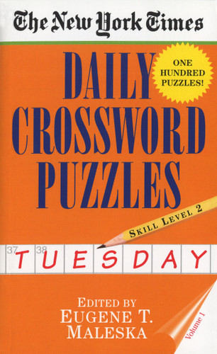 New York Times Daily Crossword Puzzles (Tuesday), Volume I by New York Times, Eugene Maleska, 9780804115803