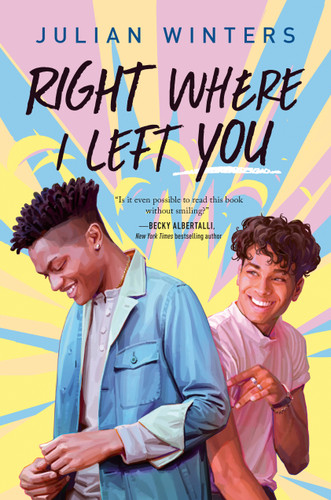 Right Where I Left You - 9780593206485 by Julian Winters, 9780593206485