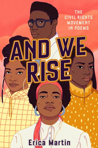 And We Rise (The Civil Rights Movement in Poems) - 9780593352540 by Erica Martin, 9780593352540