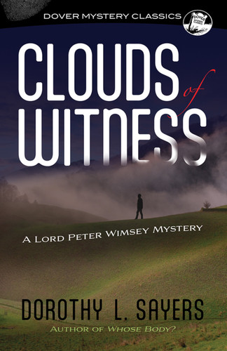 Clouds of Witness (A Lord Peter Wimsey Mystery) - 9780486850382 by Dorothy L. Sayers, 9780486850382