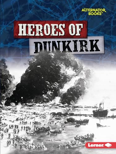 Heroes of Dunkirk - 9781728476964 by Lisa L. Owens, 9781728476964