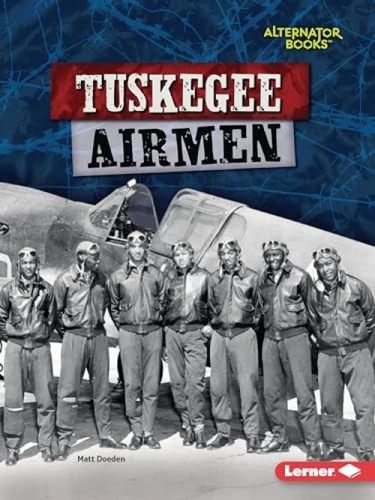 Tuskegee Airmen - 9781728476995 by Matt Doeden