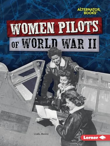 Women Pilots of World War II - 9781728477008 by Lisa L. Owens, 9781728477008