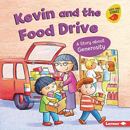 Kevin and the Food Drive (A Story about Generosity) by Kristin Johnson, Hannah Wood, 9781728476353