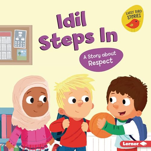 Idil Steps In (A Story about Respect) by Mari Schuh, Mike Byrne, 9781728476384