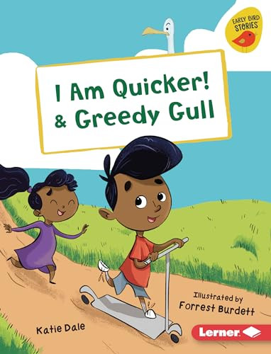I Am Quicker! & Greedy Gull by Katie Dale, Forrest Burdett, 9781728476469