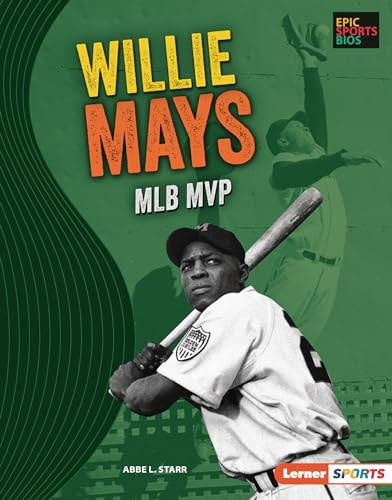 Willie Mays (MLB MVP) by Abbe L. Starr, 9781728476551