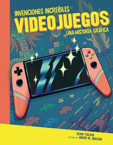 Videojuegos (Video Games) (Una historia gráfica (A Graphic History)) (Spanish Edition) by Sean Tulien, David Buisán, 9781728477909 Videojuegos (Video Games) (Una historia gráfica (A Graphic History)) (Spanish Edition) by Sean Tulien, David Buisán, 9781728477909