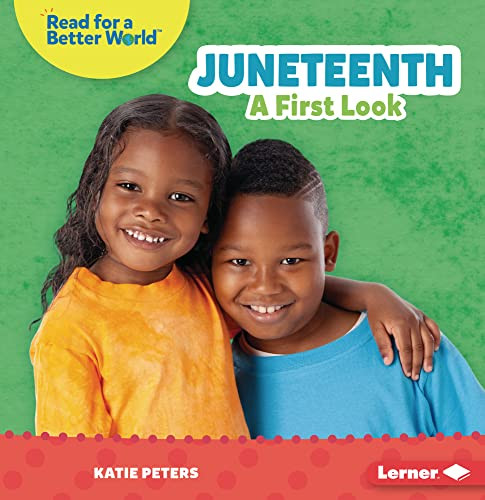 Juneteenth (A First Look) - 9781728478968 by Katie Peters, 9781728478968