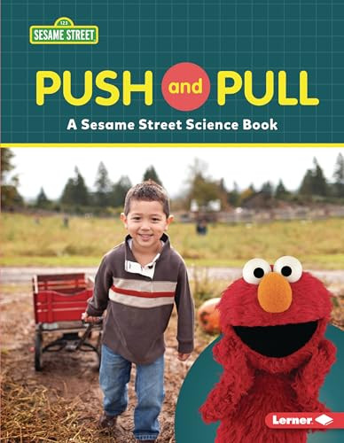 Push and Pull (A Sesame Street ® Science Book) - 9781728486154 by Susan B. Katz, 9781728486154