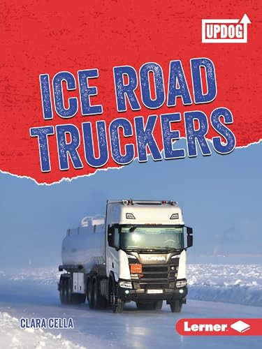Ice Road Truckers - 9781728486215 by Clara Cella, 9781728486215